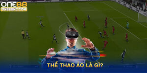 Tìm hiểu về thể thao ảo